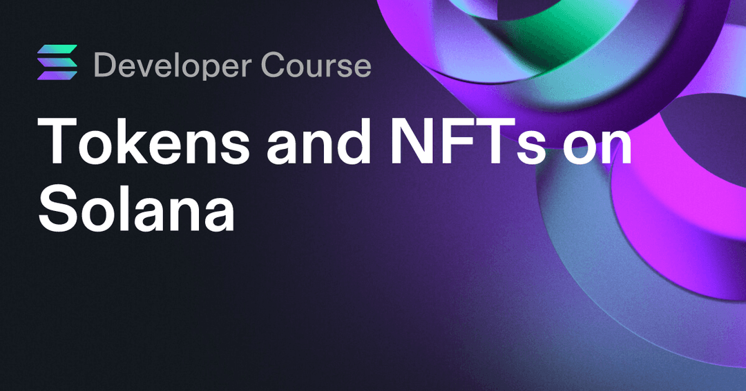 Tokens and NFTs on Solana